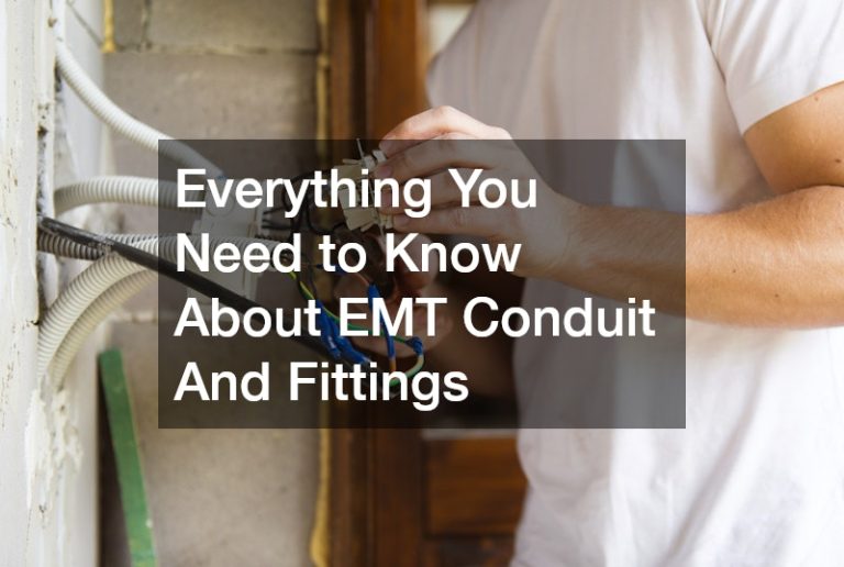 Everything You Need to Know About EMT Conduit And Fittings